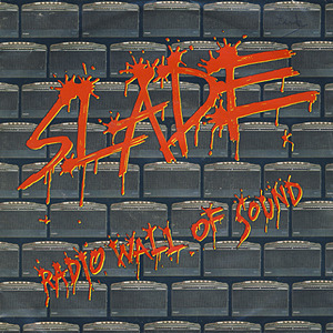 Album cover art for "Radio Wall of Sound" by Slade