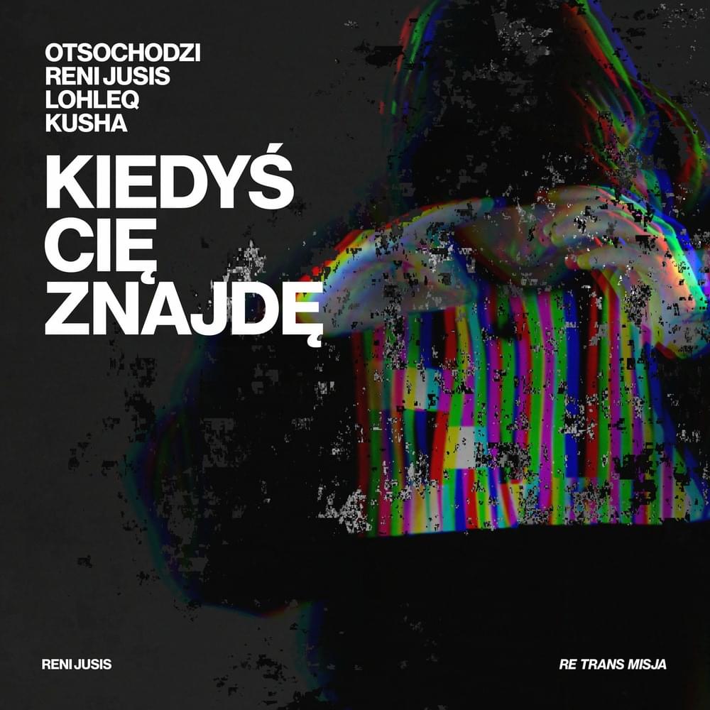 Album cover art for "Kiedyś Cię Znajdę" by Otsochodzi & Reni Jusis