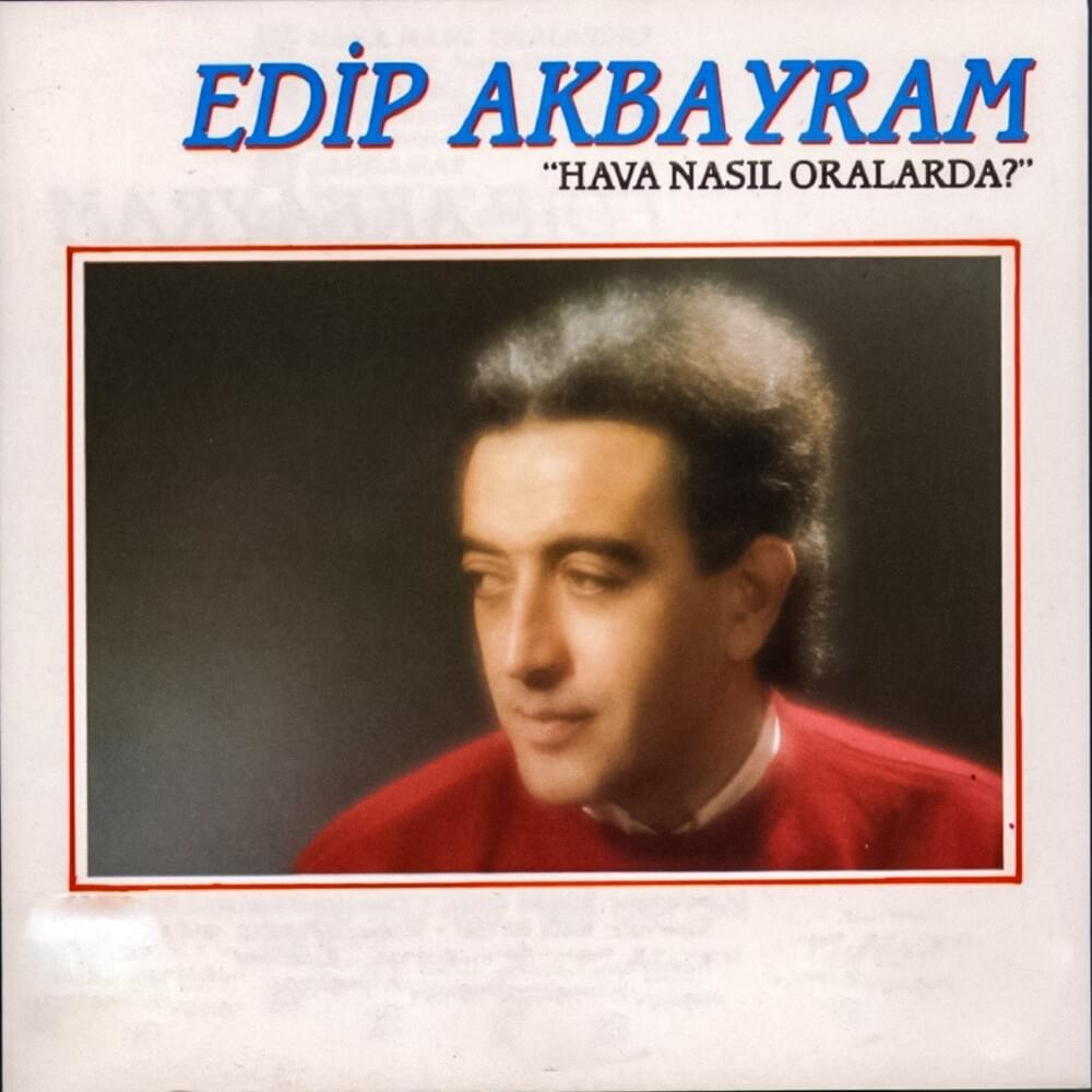 Eşkiya Dünyaya Hükümdar Olmaz by Edip Akbayram