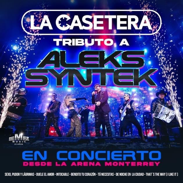 Album cover art for "Tributo A Aleks Syntek: Sexo Pudor Y Lágrimas / Duele El Amor / Intocable / Bendito Tu Corazón / Tú Necesitas / That’s The Way (I Like It) / Tú Necesitas / De Noche En La Ciudad (En Vivo)" by La Casetera