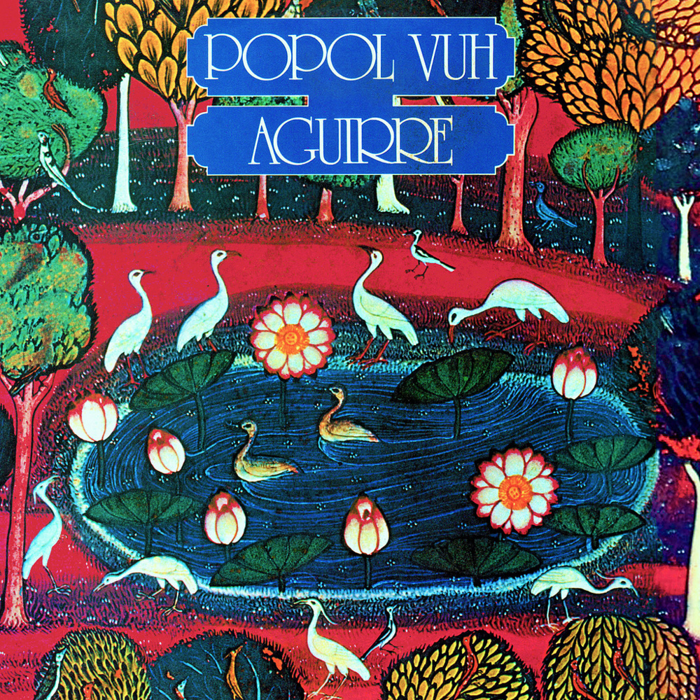 Album cover art for "Aguirre I" by Popol Vuh