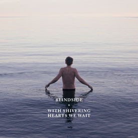 Album cover art for "It’s All I Have" by Blindside