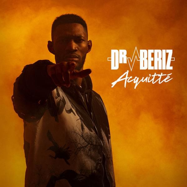 Album cover art for "Acquitté" by Dr Bériz