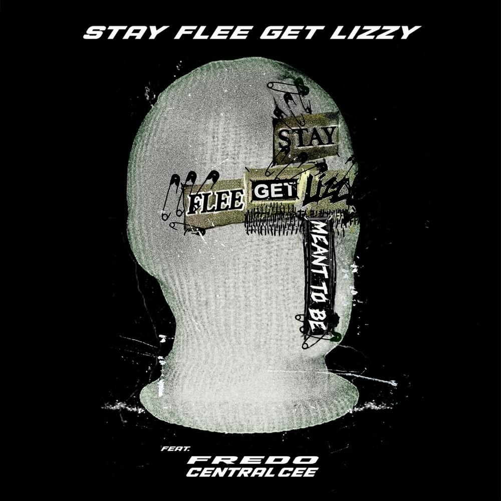 Meant To Be by Stay Flee Get Lizzy