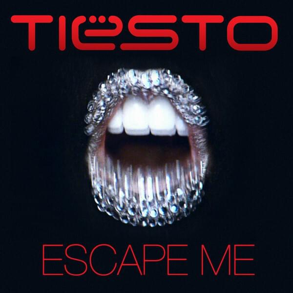 Album cover art for "Escape Me" by Tiësto & C.C. Sheffield