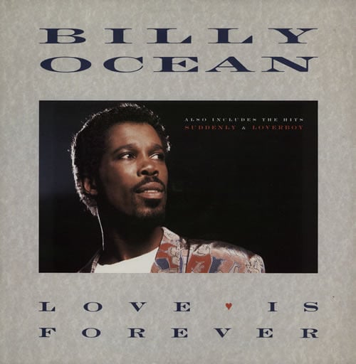 Album cover art for "Love is Forever" by Billy Ocean