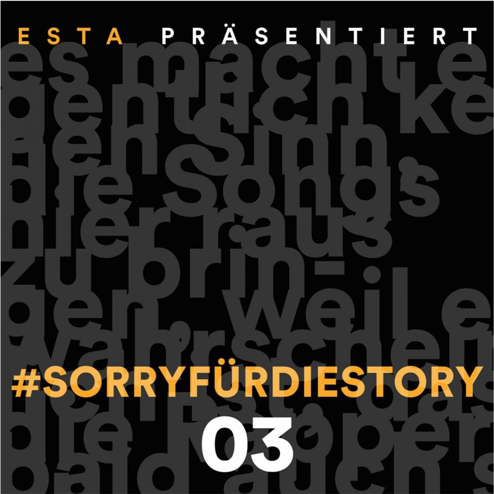 Album cover art for "SorryfürdieStory 03" by EstA