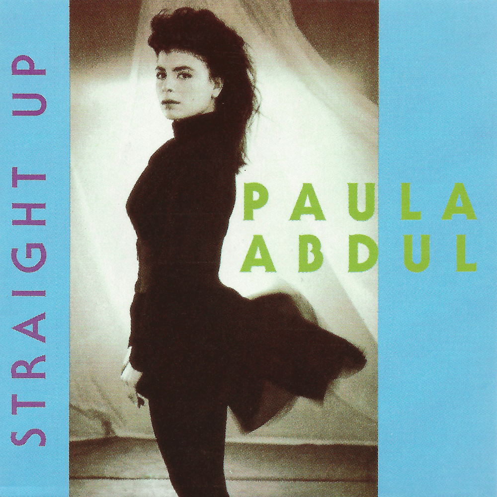 Straight Up by Paula Abdul