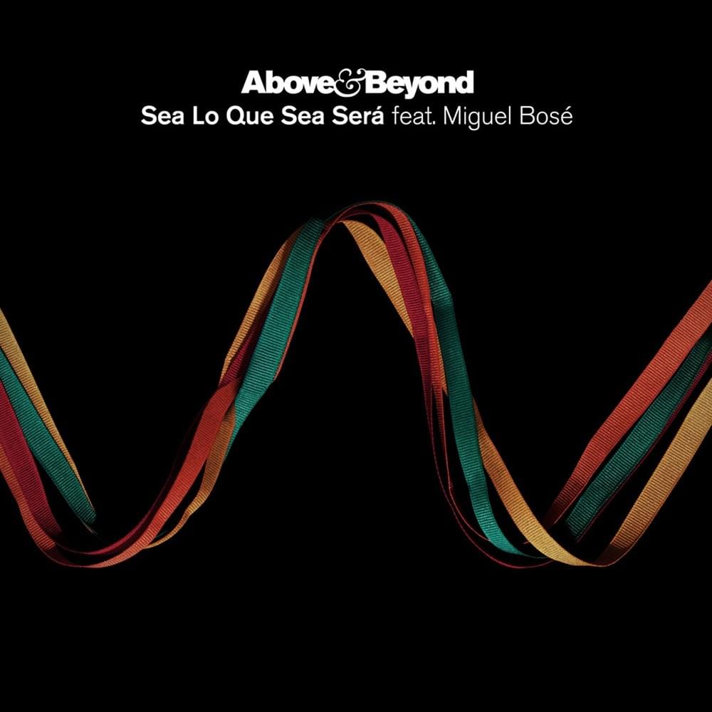 Album cover art for "Sea Lo Que Sea Será" by Above & Beyond & Miguel Bosé