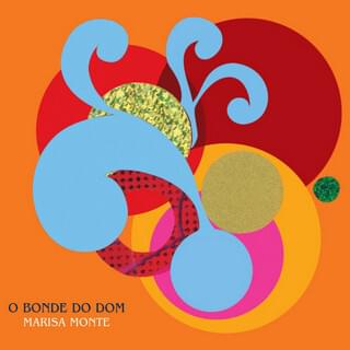 Album cover art for "O Bonde Do Dom" by Marisa Monte