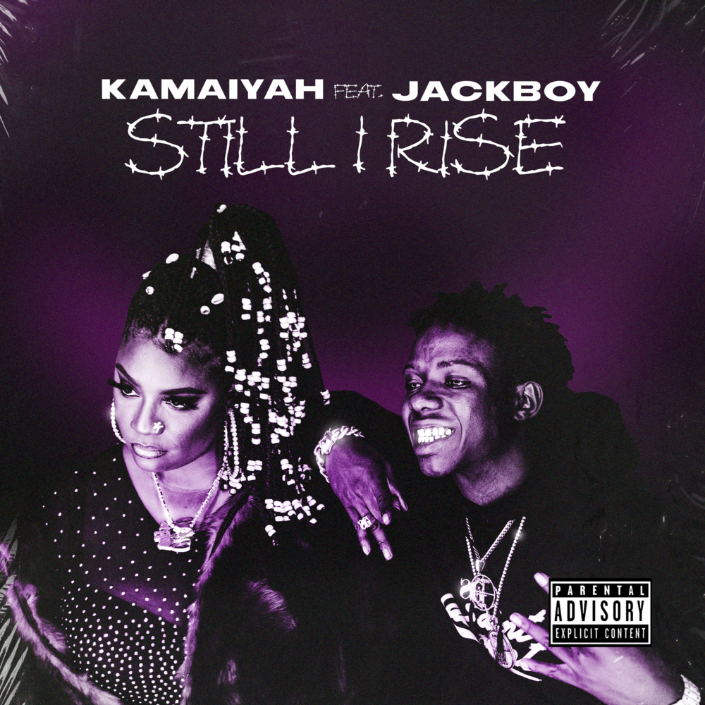 Album cover art for "Still I Rise" by Kamaiyah & Jackboy