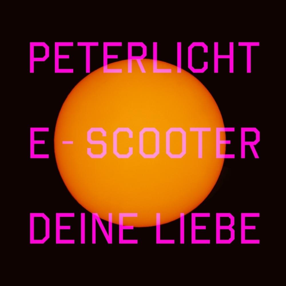 Album cover art for "…e-scooter deine Liebe!" by PeterLicht