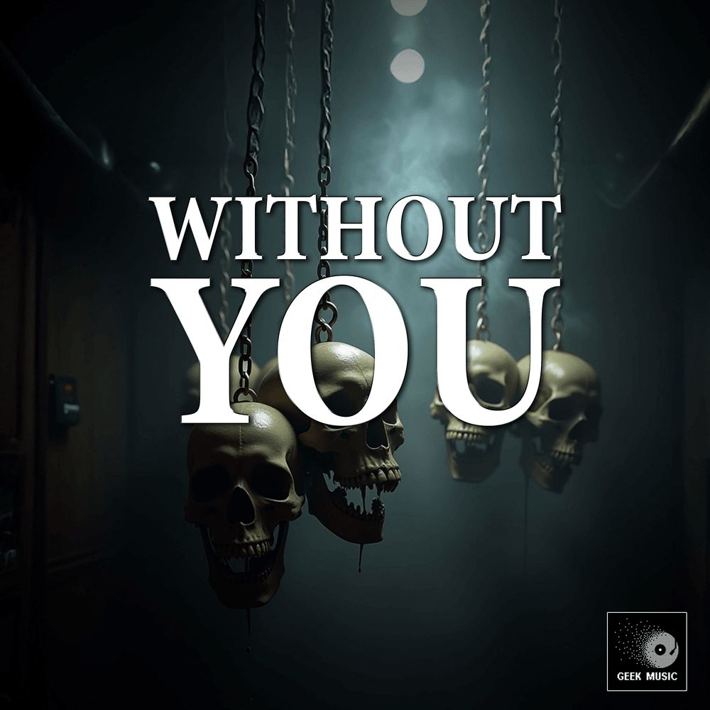 Album cover art for "Without You (Cover Version)" by Geek Music