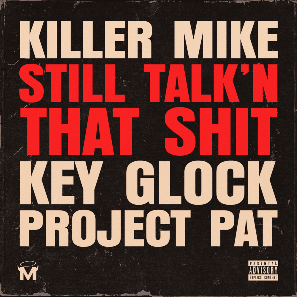 Album cover art for "STILL TALK’N THAT SHIT" by Killer Mike