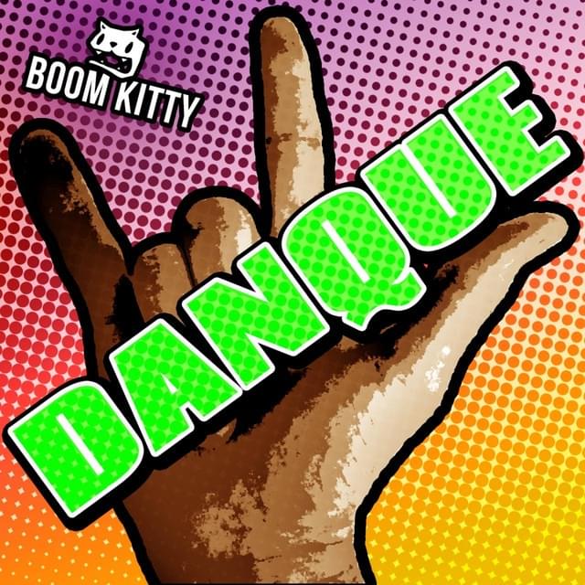 Album cover art for "Danque" by Boom Kitty