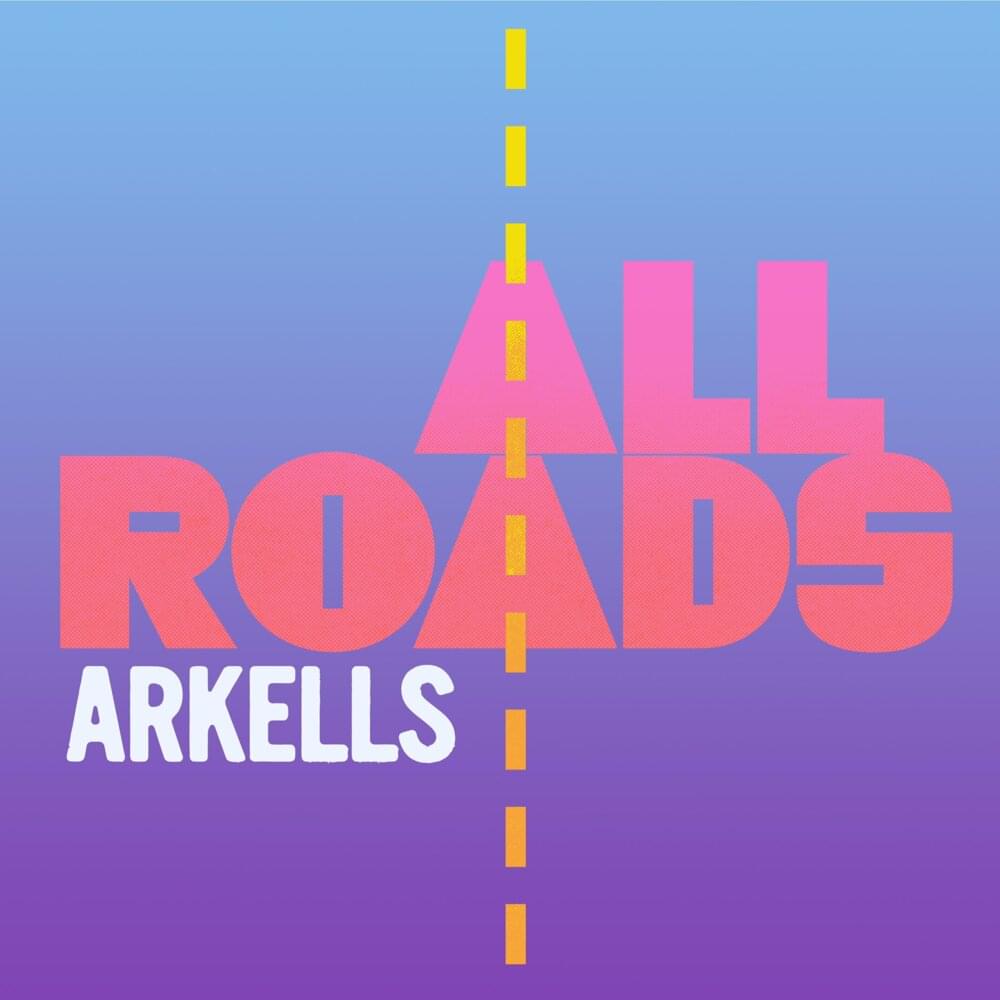 Album cover art for "All Roads" by Arkells