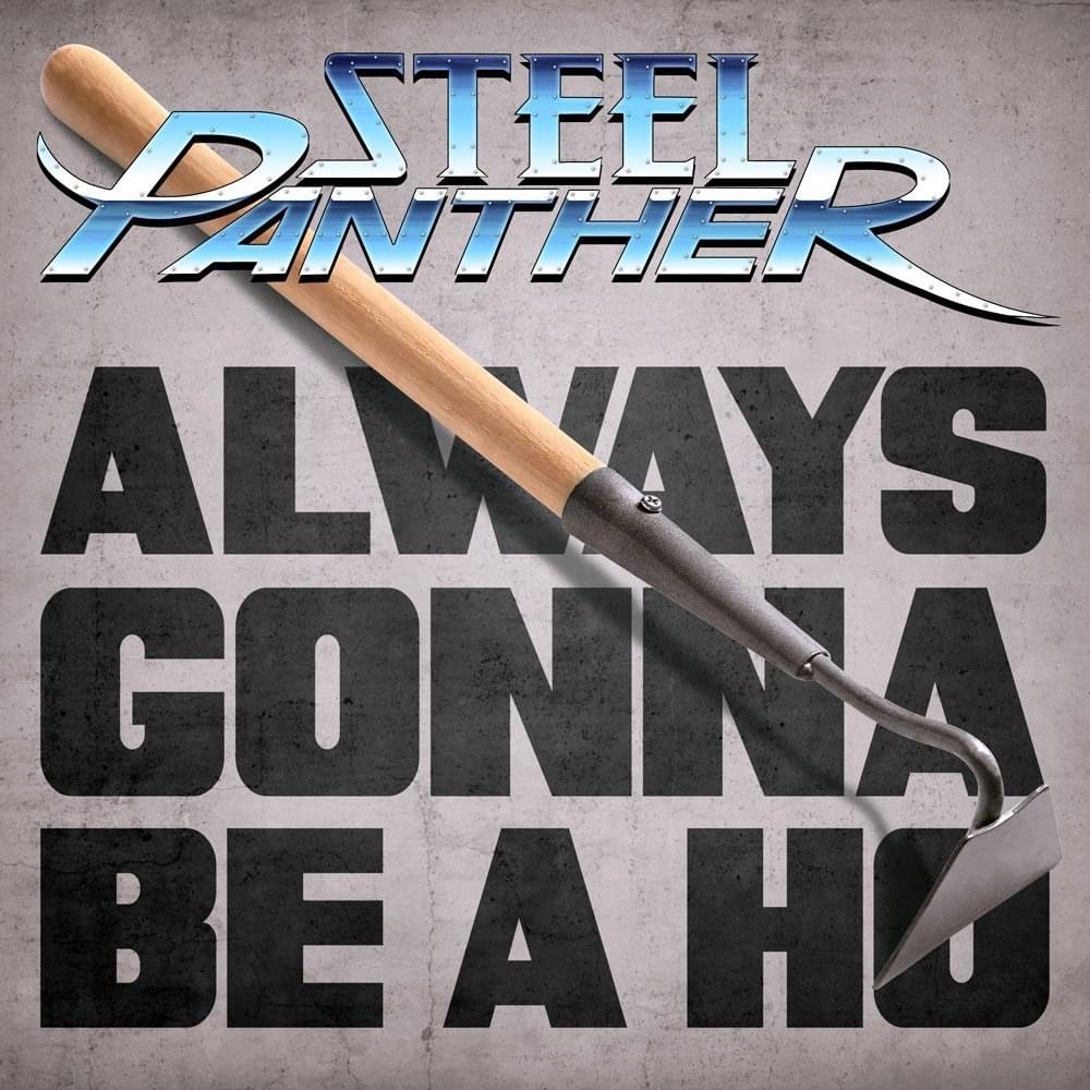 Album cover art for "Always Gonna Be a Ho" by Steel Panther