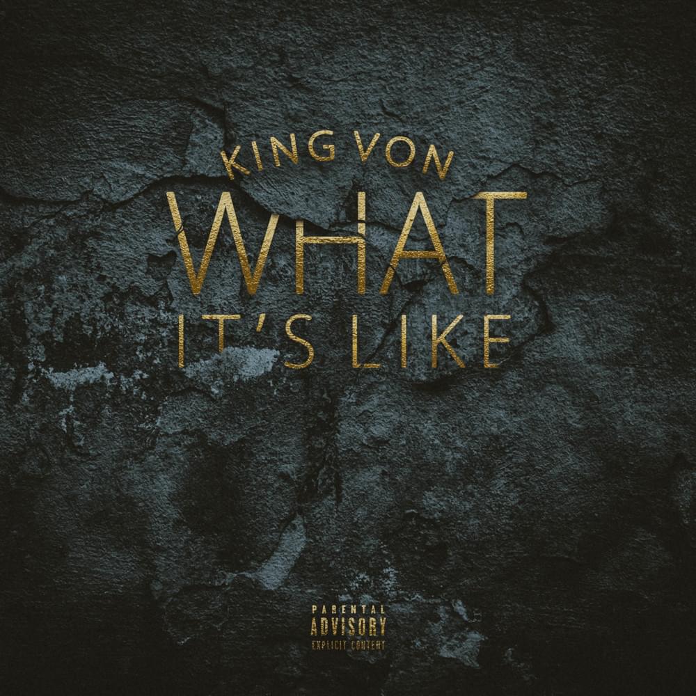 Album cover art for "What It’s Like" by King Von
