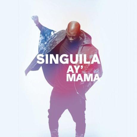 Ay Mama by Singuila