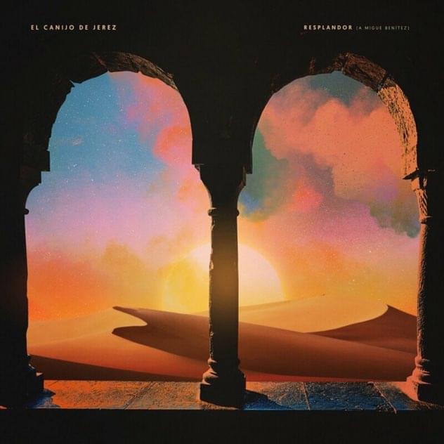 Album cover art for "Resplandor (A Migue Benítez)" by El Canijo de Jerez