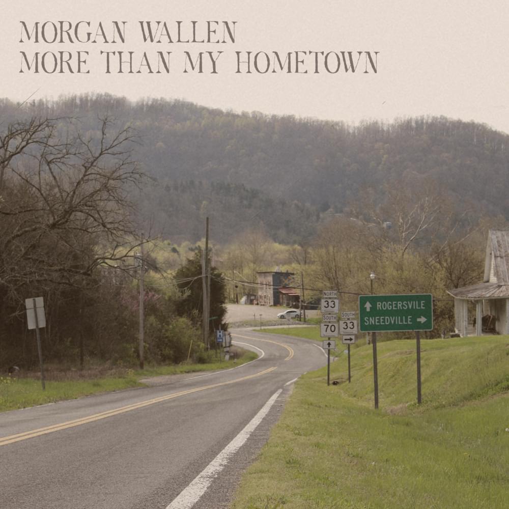 Album cover art for "More Than My Hometown" by Morgan Wallen