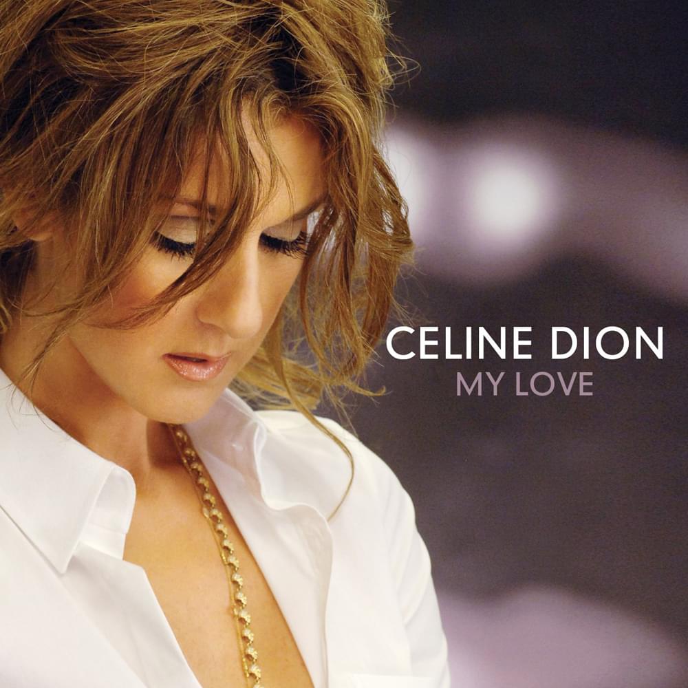 Album cover art for "My Love" by Céline Dion