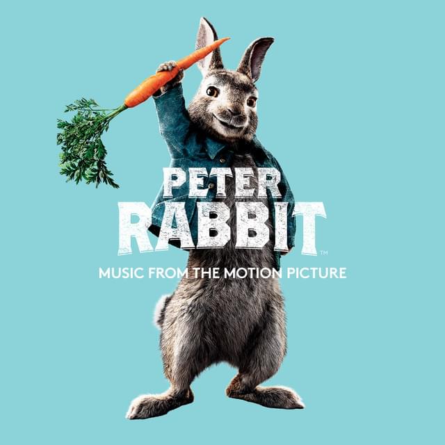 I Promise You (from the Motion Picture ”Peter Rabbit”) by James Corden