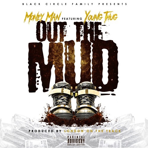 Album cover art for "Out the Mud" by Money Man & Young Thug