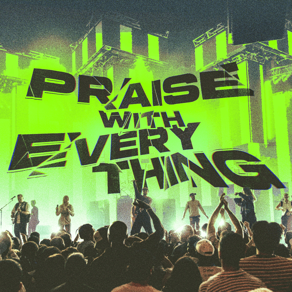 Album cover art for "Praise With Everything (Live)" by Planetshakers