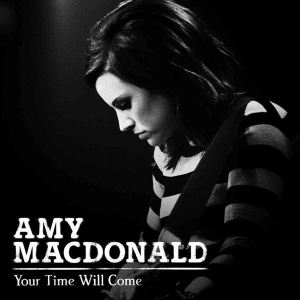 Album cover art for "Your Time Will Come" by Amy MacDonald