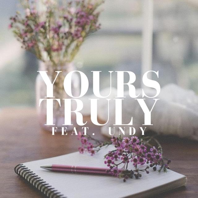 Yours Truly by SadBois