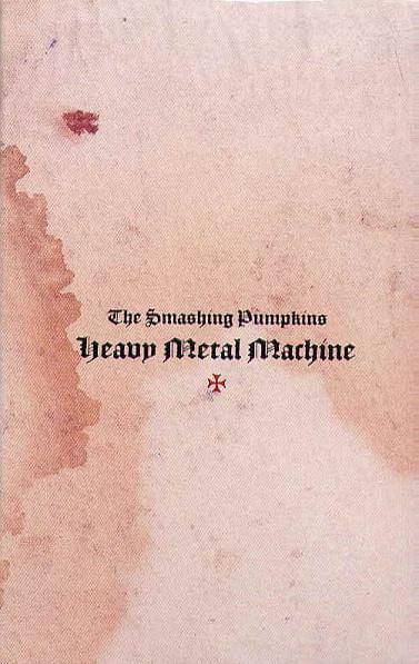 Album cover art for "Heavy Metal Machine" by The Smashing Pumpkins