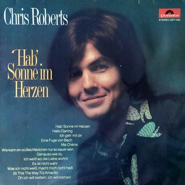 Album cover art for "Hab’ Sonne im Herzen" by Chris Roberts (DEU)