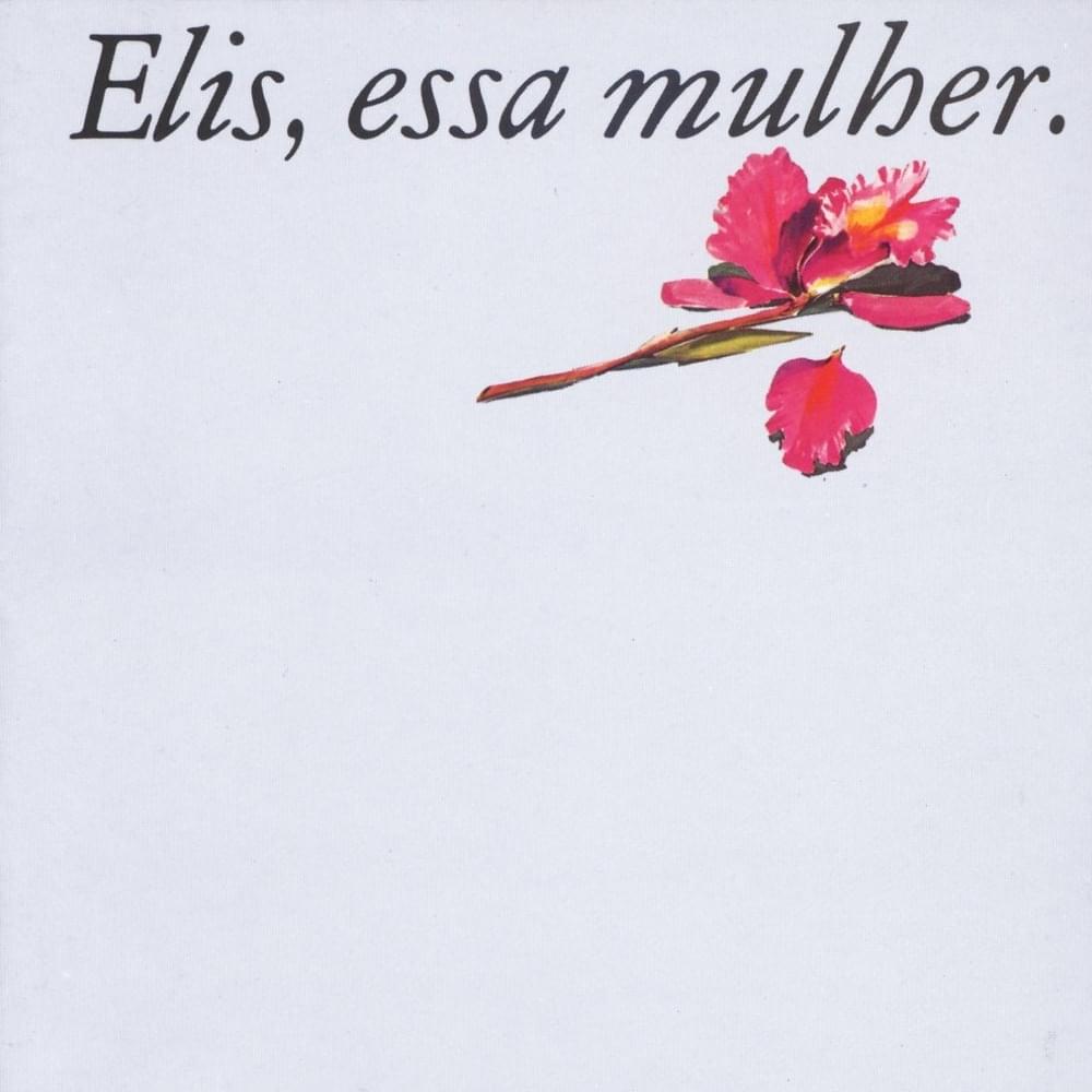 O Bêbado e a Equilibrista by Elis Regina