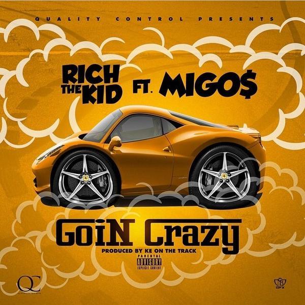 Album cover art for "Goin Crazy" by Rich The Kid & Migos