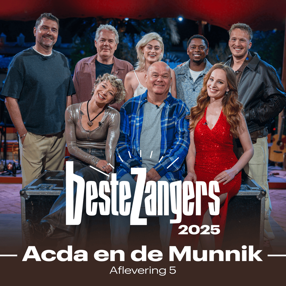 Cover image for Beste Zangers 2025 (Aflevering 5 - Acda en de Munnik)