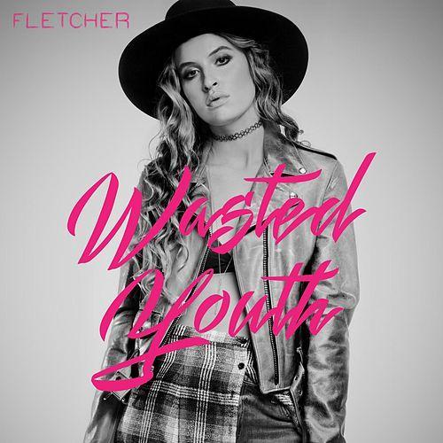 Wasted Youth by FLETCHER