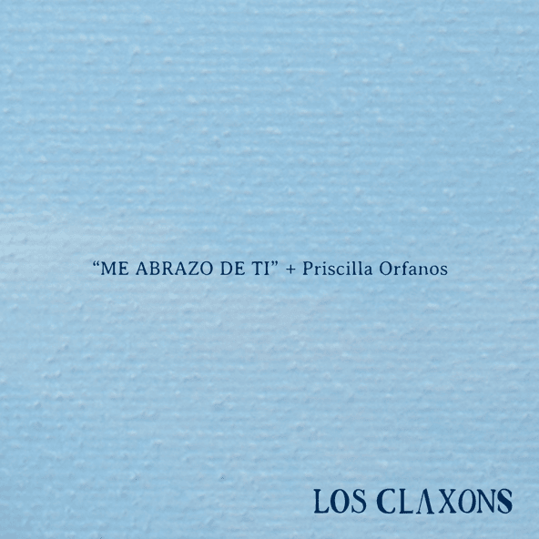 Album cover art for "Me Abrazo de Ti" by Los Claxons