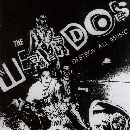 Why Do You Exist? by The Weirdos