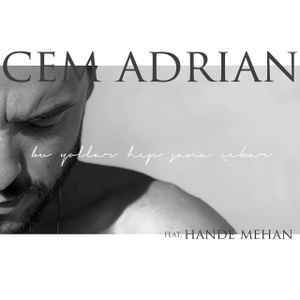 Album cover art for "Bu Yollar Hep Sana Çıkar" by Cem Adrian & Hande Mehan