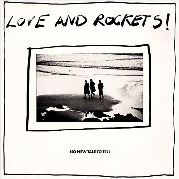 Album cover art for "No New Tale to Tell" by Love and Rockets
