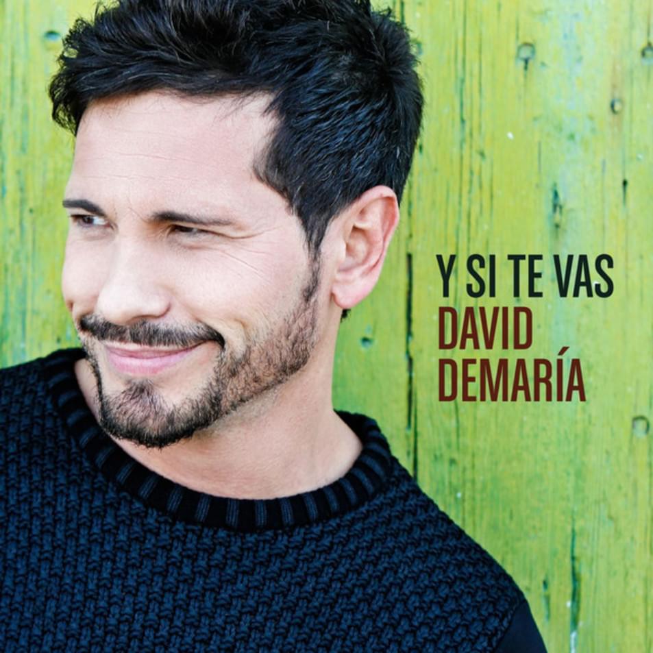 Album cover art for "Y Si Te Vas" by David DeMaría