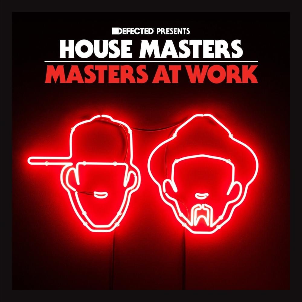 Cover image for Defected presents House Masters: Masters At Work