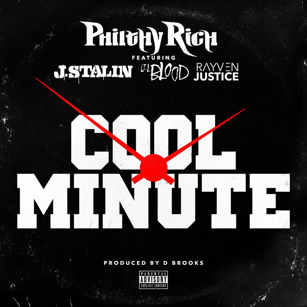 Album cover art for "Cool Minute" by Philthy Rich & J. Stalin & Lil Blood & Rayven Justice
