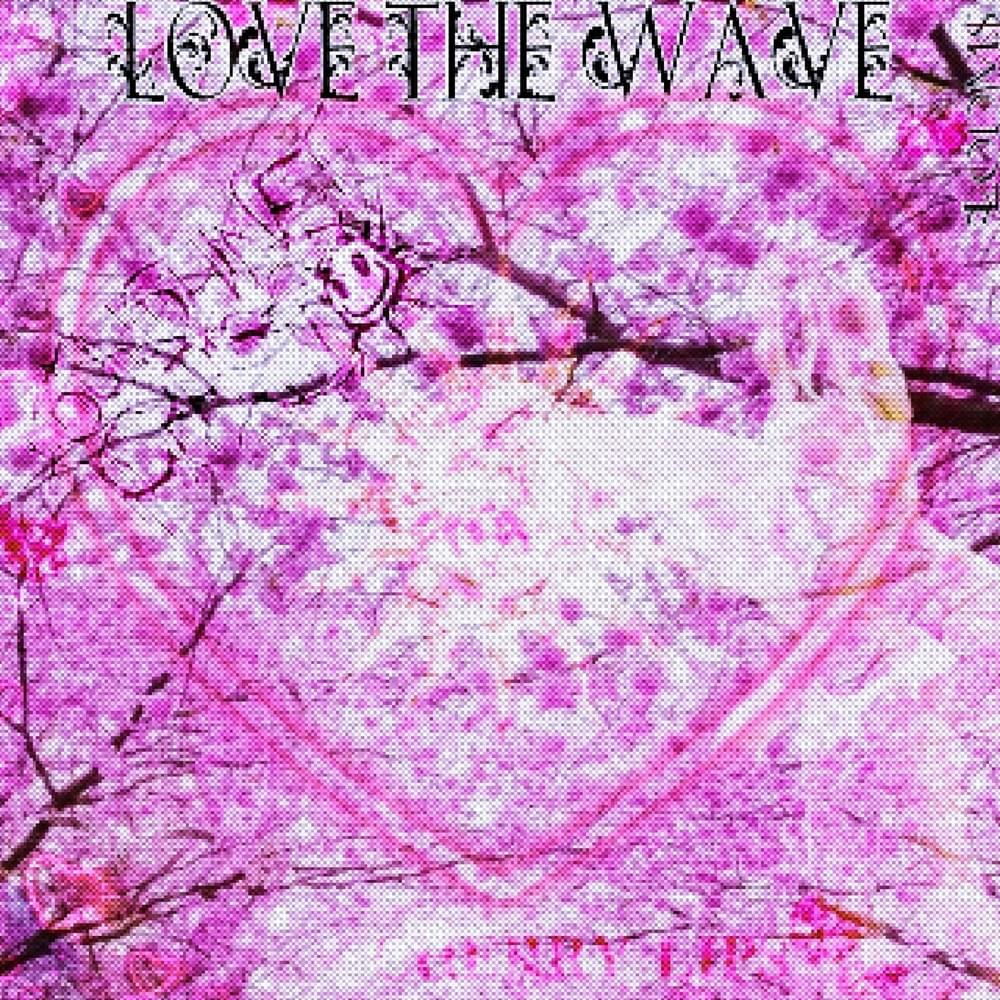 Cover image for LOVE THE WAVE