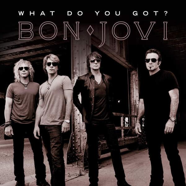 Album cover art for "What Do You Got?" by Bon Jovi
