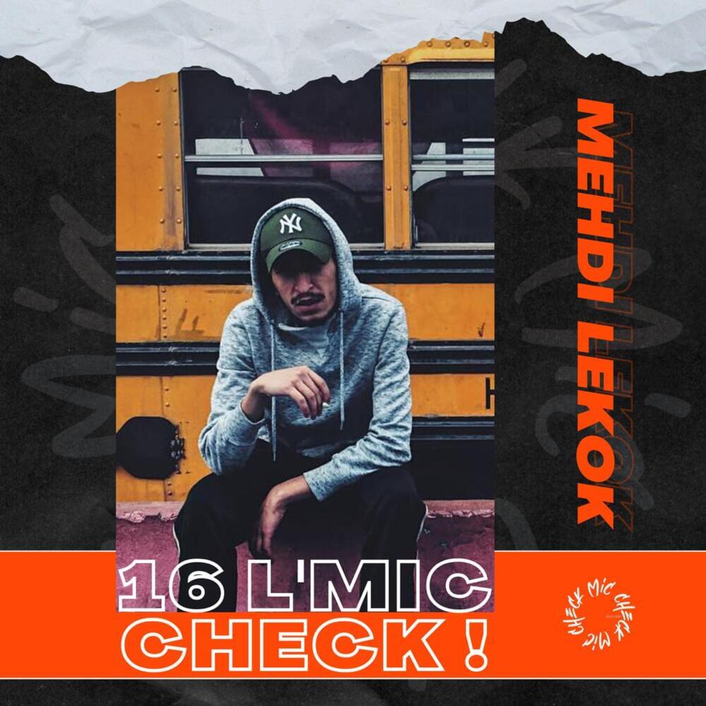 Mehdi Lekok - 16 L’Mic Check by Mehdi Lekok