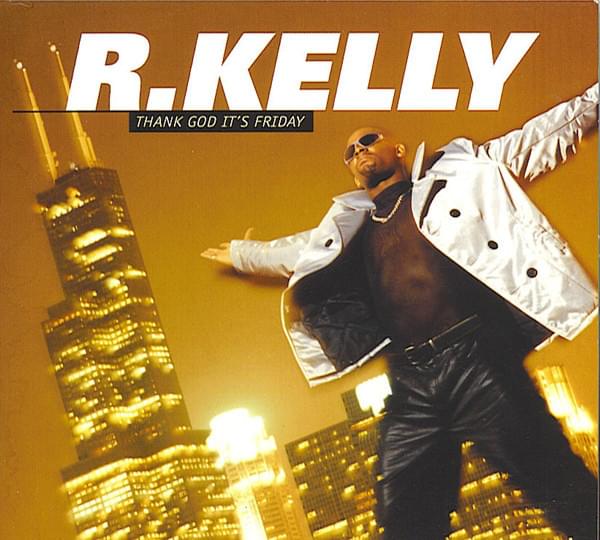Album cover art for "Thank God It’s Friday" by R. Kelly