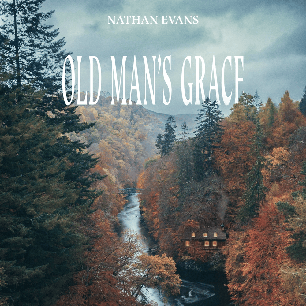 Album cover art for "Old Man’s Grace" by Nathan Evans