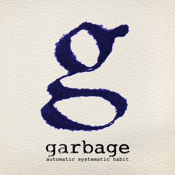 Album cover art for "Automatic Systematic Habit" by Garbage